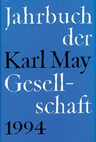 Jahrbuch der Karl - May - Gesellschaft 1994.