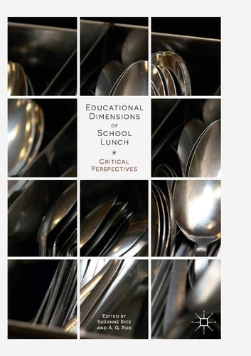 Educational Dimensions of School Lunch Critical Perspectives