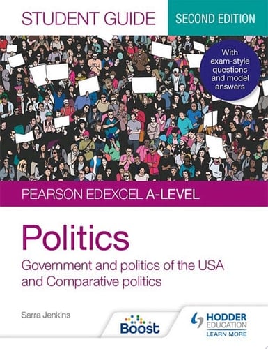 Pearson Edexcel A-level Politics Student Guide 2: Government and Politics of the USA and Comparative Politics Second Edition