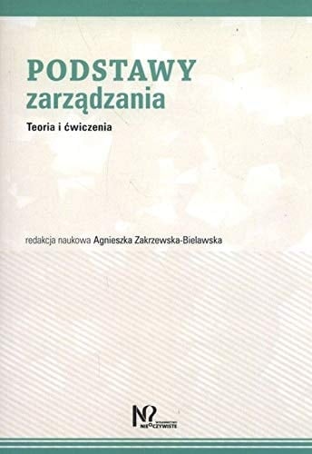 Podstawy zarządzania teoria i ćwiczenia