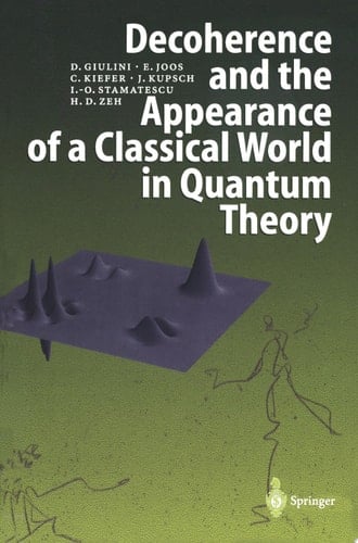 Decoherence and the Appearance of a Classical World in Quantum Theory