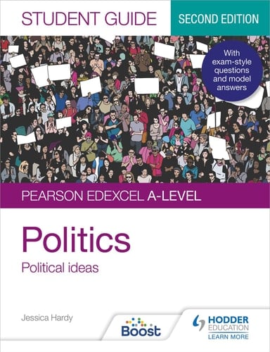 Pearson Edexcel A-Level Politics Student Guide 3 Political Ideas