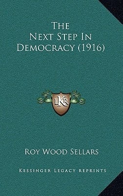 The Next Step In Democracy (1916)
