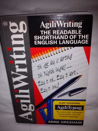 AgiliWriting The Readable Shorthand of the English Language