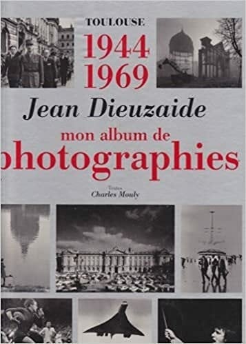 Toulouse 1944-1969 mon album de photographies