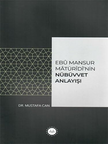 Ebu Mansur Matürudi'nin Nübüvvet Anlayisi