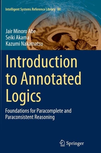 Introduction to Annotated Logics Foundations for Paracomplete and Paraconsistent Reasoning