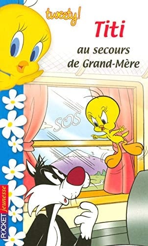 Titi au secours de Grand-Mère