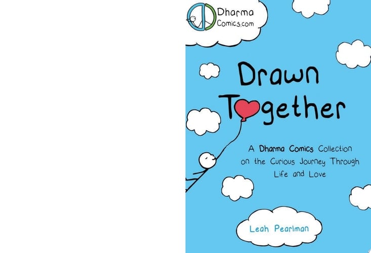 Drawn Together Uplifting Comics on the Curious Journey Through Life and Love