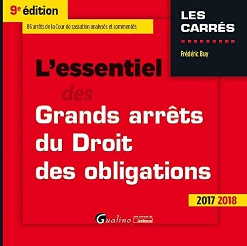 L'essentiel des grands arrêts du droit des obligations