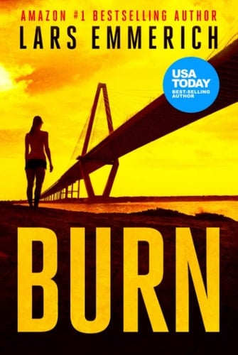 Burn: A Sam Jameson Thriller