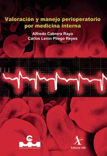 Valoración y manejo perioperatorio por medicina interna (Spanish Edition)
