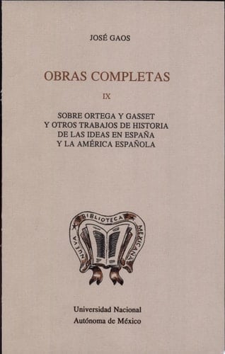Sobre Ortega y Gasset y otros trabajos de historia de las ideas en España y la América Española Páginas adicionales