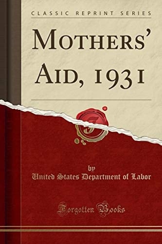 Mothers' Aid, 1931 (Classic Reprint)