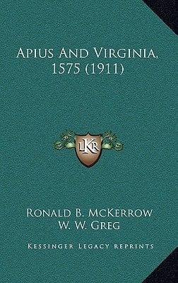 Apius and Virginia, 1575 (1911)