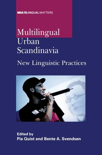 Multilingual Urban Scandinavia New Linguistic Practices