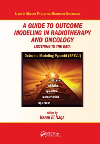 A Guide to Outcome Modeling In Radiotherapy and Oncology Listening to the Data