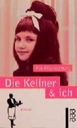 Die Kellner & ich Roman