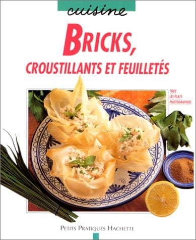 Bricks, croustillants et feuilletés