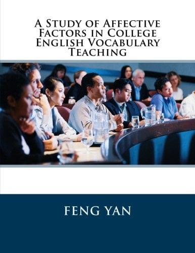 A Study of Affective Factors in College English Vocabulary Teaching