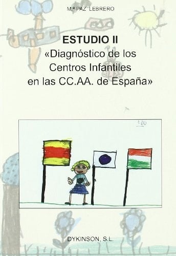 Estudio II Diagnóstico de Los Centros Infantiles de Las CCAA de España