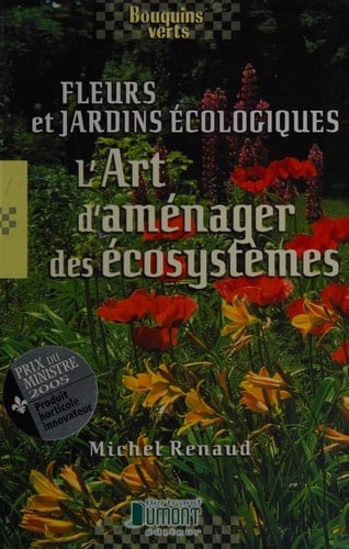 Fleurs et jardins écologiques : l'art d'aménager des écosystèmes