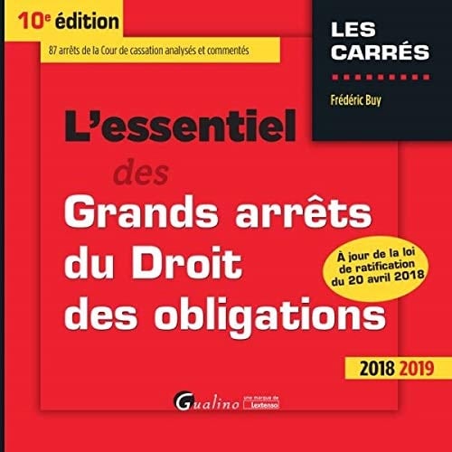 L'essentiel des grands arrêts du droit des obligations