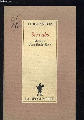 Servabo mémoire d'une fin de siècle
