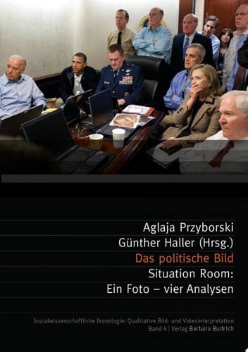 Das politische Bild Situation Room: Ein Foto – vier Analysen
