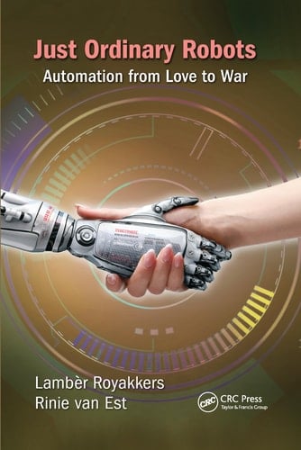 Just Ordinary Robots Automation from Love to War