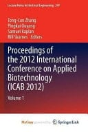 Proceedings of the 2012 International Conference on Applied Biotechnology (ICAB 2012) Volume 1