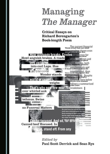 Managing The Manager Critical Essays on Richard Berengarten's Book-length Poem