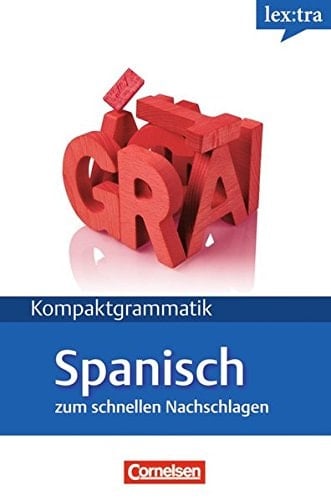 Kompaktgrammatik Spanisch zum schnellen Nachschlagen