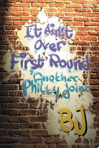 It Ain't over First Round Another Philly Joint