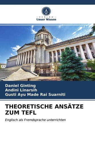 THEORETISCHE ANSÄTZE ZUM TEFL: Englisch als Fremdsprache unterrichten (German Edition)