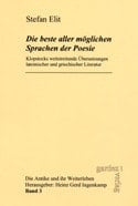 beste aller möglichen Sprachen der Poesie: Klopstocks wettstreitende Übersetzungen lateinischer und griechischer Literatur