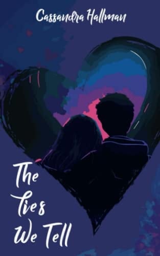 The Lies We Tell An Enemy to Lovers Young Adult Romance