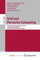 Grid and Pervasive Computing 8th International Conference, GPC 2013, and Colocated Workshops, Seoul, Korea, May 9-11, 2013, Proceedings
