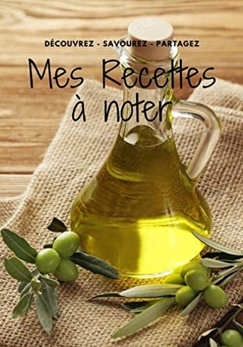 Decouvrez Savourez Partagez Mes Recettes a Noter 100 Pages Pre Rempli Pour Noter Vos Recettes Preferees