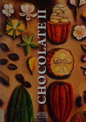 Chocolate II, mysticism and cultural blends