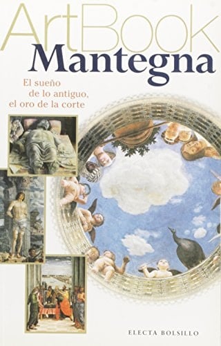 Mantegna el sueño de lo antiguo, el oro de la corte