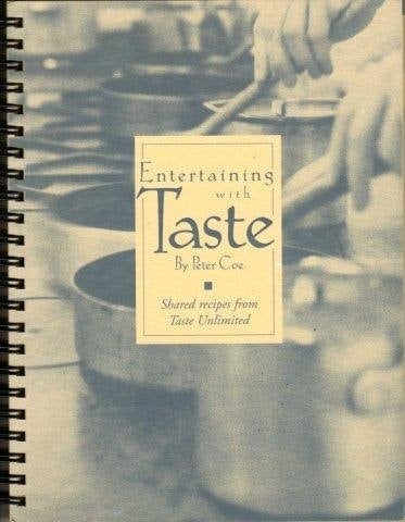 Entertaining with Taste Shared Recipes from Taste Unlimited