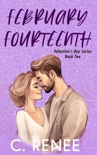 February Fourteenth: Book Two (Valentine's Day Series)