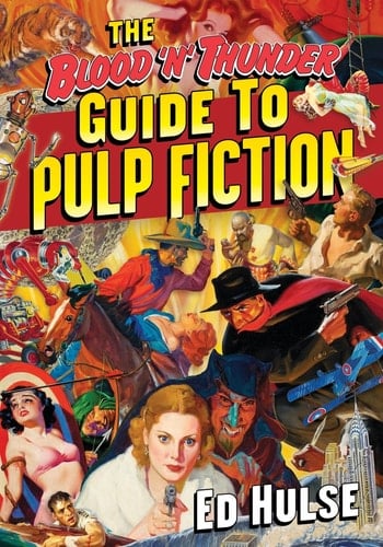 The Blood 'n' Thunder Guide to Pulp Fiction