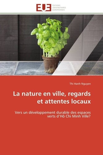 La Nature en Ville, Regards Et Attentes Locaux