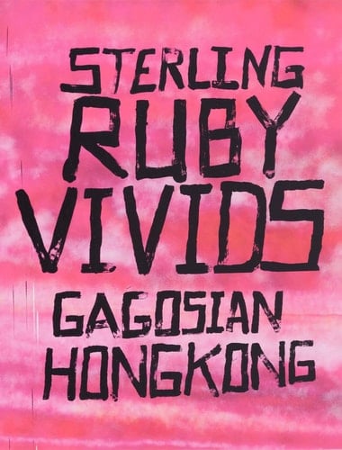 Sterling Ruby: Vivids