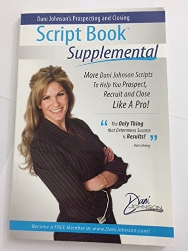 Dani Johnsons Prospecting and Closing Script Book Supplemental