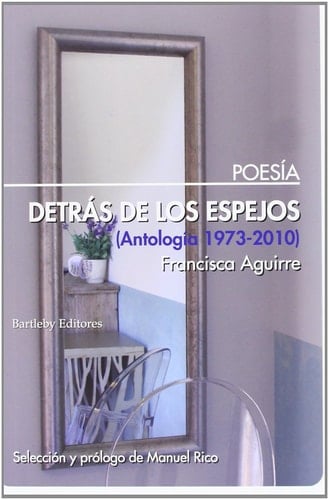Detras de los espejos antología, 1973-2010