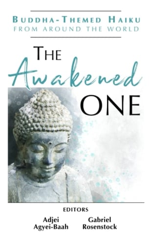 The Awakened One Buddha-Themed Haiku from Around the World