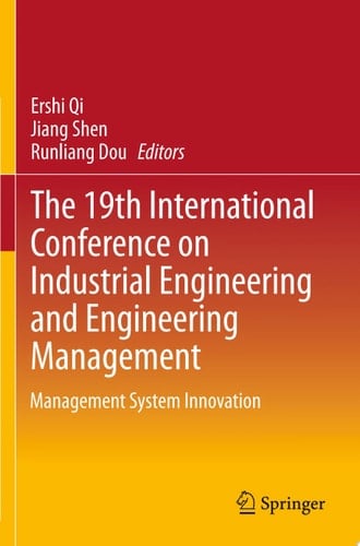 The 19th International Conference on Industrial Engineering and Engineering Management